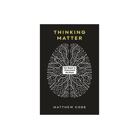 The Idea of the Brain : a History 'this is a Masterpiece' - Adam Rutherford