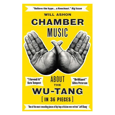 Chamber Music : About the wu-Tang (in 36 Pieces)