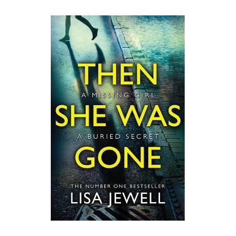Then she was Gone : From the Number one Bestselling Author of the Family Upstairs
