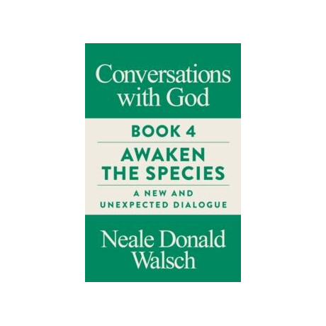 Conversations With God, Book 4
