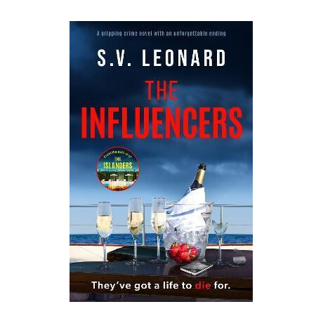 The Influencers : a Gripping Crime Novel With an Unforgettable Ending