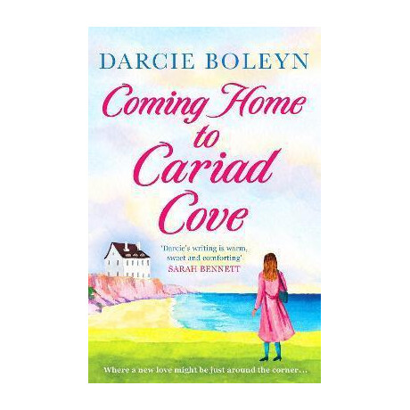 Coming Home to Cariad Cove : an Emotional and Uplifting Romance