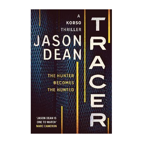 Tracer : a Gripping Thriller Full of Intrigue and Suspense