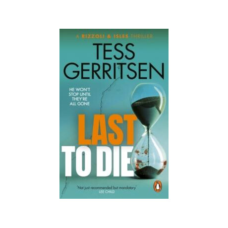 Last to die : (Rizzoli & Isles Series 10)