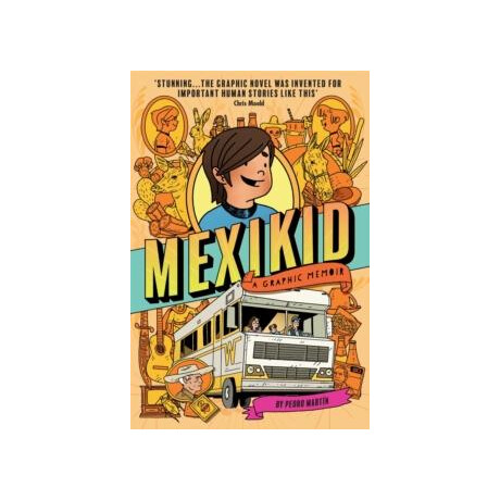 Mexikid: a Graphic Memoir