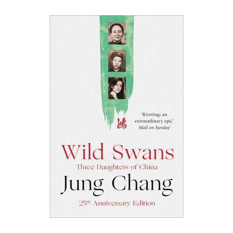 Wild Swans : Three Daughters of China