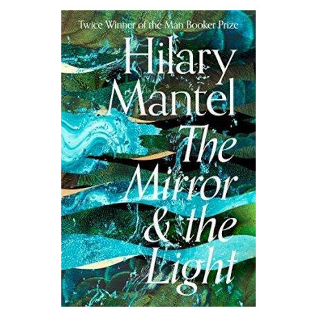 The Mirror and the Light The Mirror and the Light