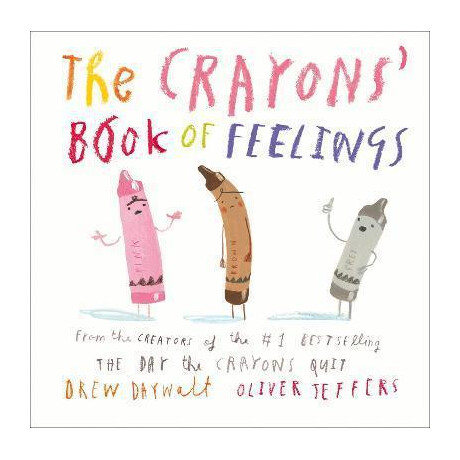 The Crayons' Book of Feelings The Crayons' Book of Feelings