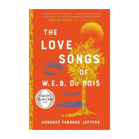 The Love Songs of W.e.b. du Bois The Love Songs of W.e.b. du Bois