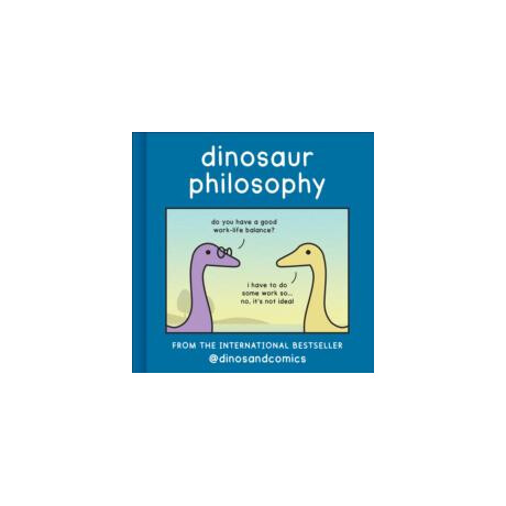 Dinosaur Philosophy Dinosaur Philosophy