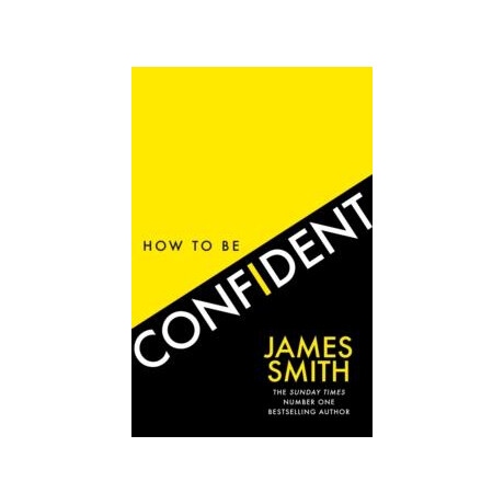 How to be Confident