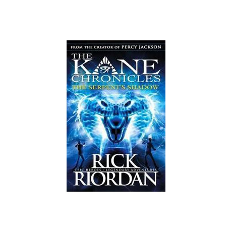 The Serpent's Shadow (The Kane Chronicles Book 3)