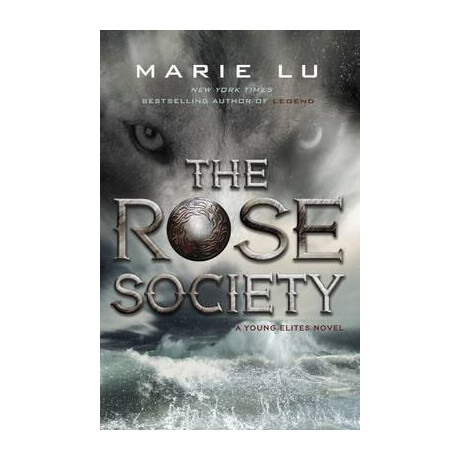 The Rose Society (The Young Elites Book 2)