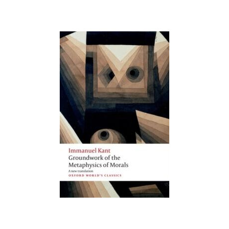 Groundwork for the Metaphysics of Morals