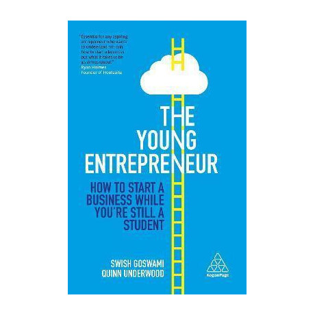 The Young Entrepreneur : how to Start a Business While You're Still a Student