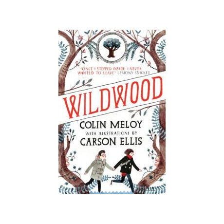 Wildwood : the Wildwood Chronicles, Book i Wildwood : the Wildwood Chronicles, Book i