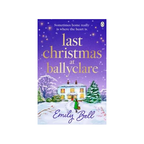 Last Christmas at Ballyclare : Winner of the 2023 Romantic Novelists Prize