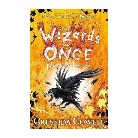 The Wizards of Once: Never and Forever : Book 4 The Wizards of Once: Never and Forever : Book 4