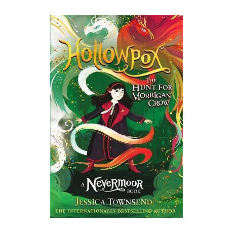 Hollowpox : the Hunt for Morrigan Crow Book 3 Hollowpox : the Hunt for Morrigan Crow Book 3