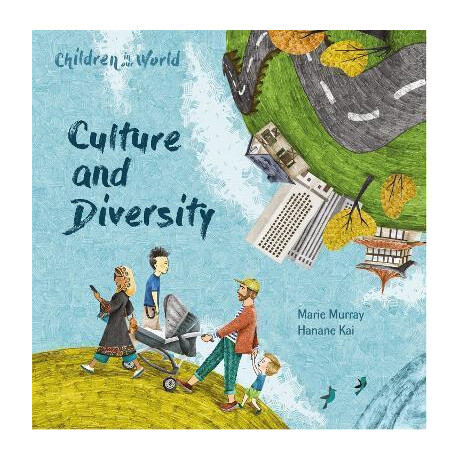 Children in our World: Culture and Diversity