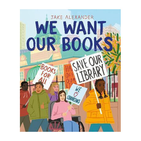 We Want our Books : Rosa's Fight to Save the Library