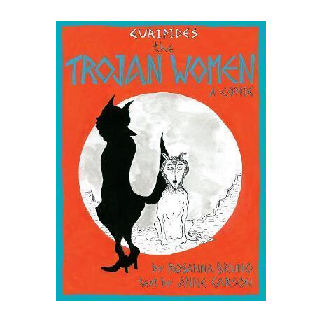 The Trojan Women : a Comic