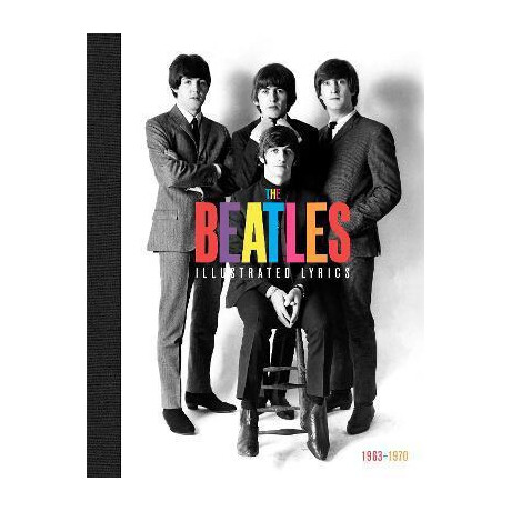 The Beatles: the Illustrated Lyrics