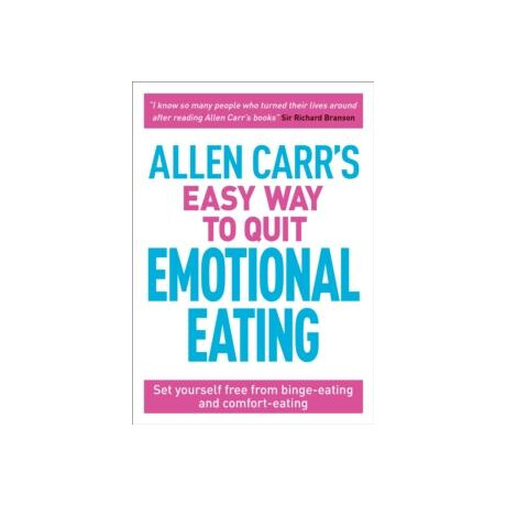 Allen Carr's Easy way to Quit Emotional Eating