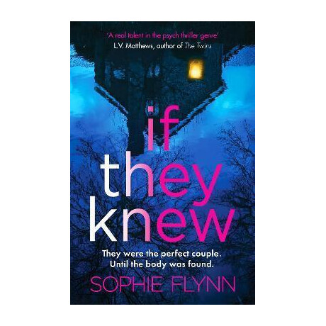 If They Knew : a Completely Gripping, Twisty and Unputdownable Psychological Thriller If They Knew : a Completely Gripping, Twisty and Unputdownable Psychological Thriller
