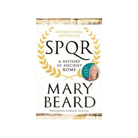 Spqr : a History of Ancient Rome