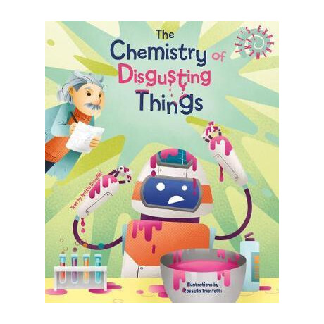 The Chemistry of Disgusting Things : Let's Experiment!
