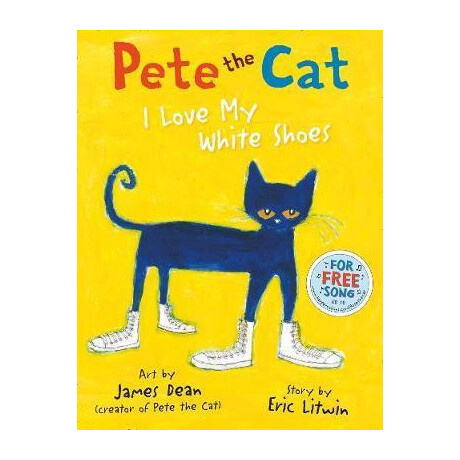 Pete the cat i Love my White Shoes