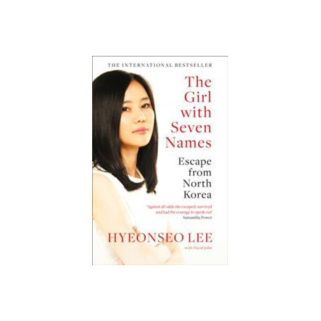 The Girl With Seven Names : Escape From North Korea