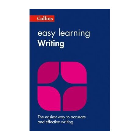 Easy Learning Writing : Your Essential Guide to Accurate English