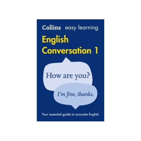 Easy Learning English Conversation Book 1 : Your Essential Guide to Accurate English