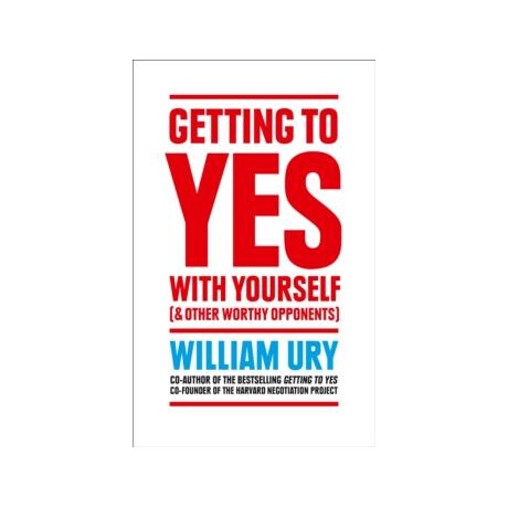 Getting to yes With Yourself