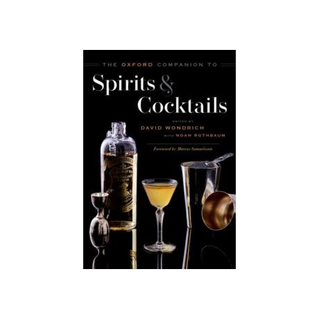 Oxford Companion to Spirits and Cocktails