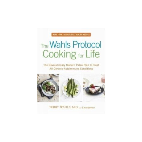 Wahls Protocol Cooking for Life