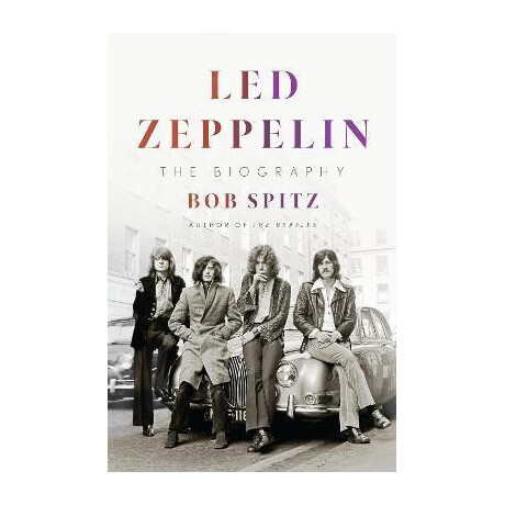 Led Zeppelin : the Biography