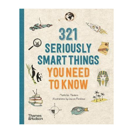 321 Seriously Smart Things you Need to Know