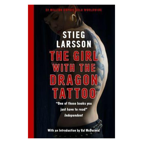 The Girl With the Dragon Tattoo : the Genre-Defining Thriller That Introduced the World to Lisbeth Salander