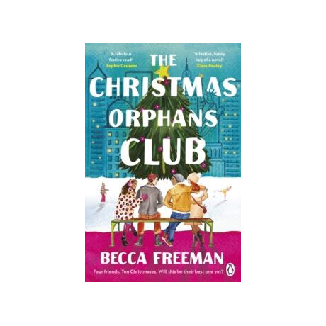 The Christmas Orphans Club : the Perfect Uplifting and Heart Warming Book to Read This Christmas