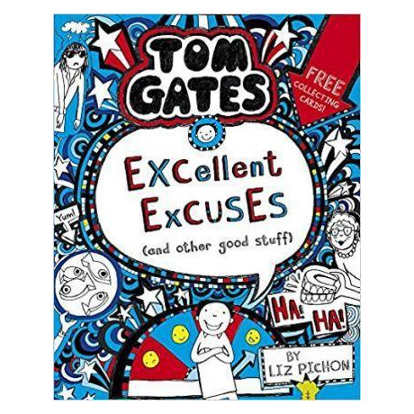 Tom Gates: Excellent Excuses (And Other Good Stuff
