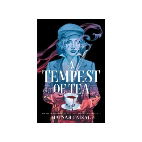 A Tempest of tea : the Must-Read ya Fantasy of 2024, From the Author of Tiktok Sensation we Hunt the Flame