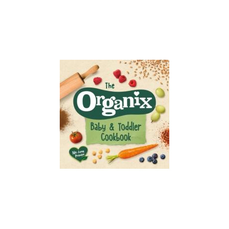 Organix Baby and Toddler Cookbook