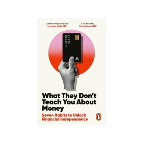 What They Don't Teach you About Money