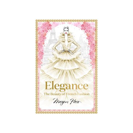Elegance: the Beauty of French Fashion