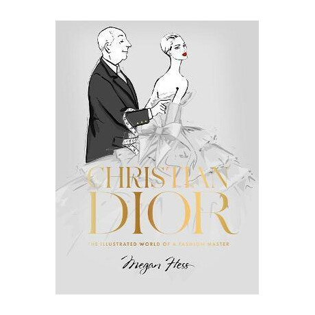Christian Dior : the Illustrated World of a Fashion Master
