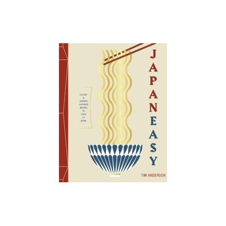 Japaneasy : Classic and Modern Japanese Recipes to Cook at Home