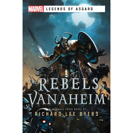 The Rebels of Vanaheim : a Marvel Legends of Asgard Novel